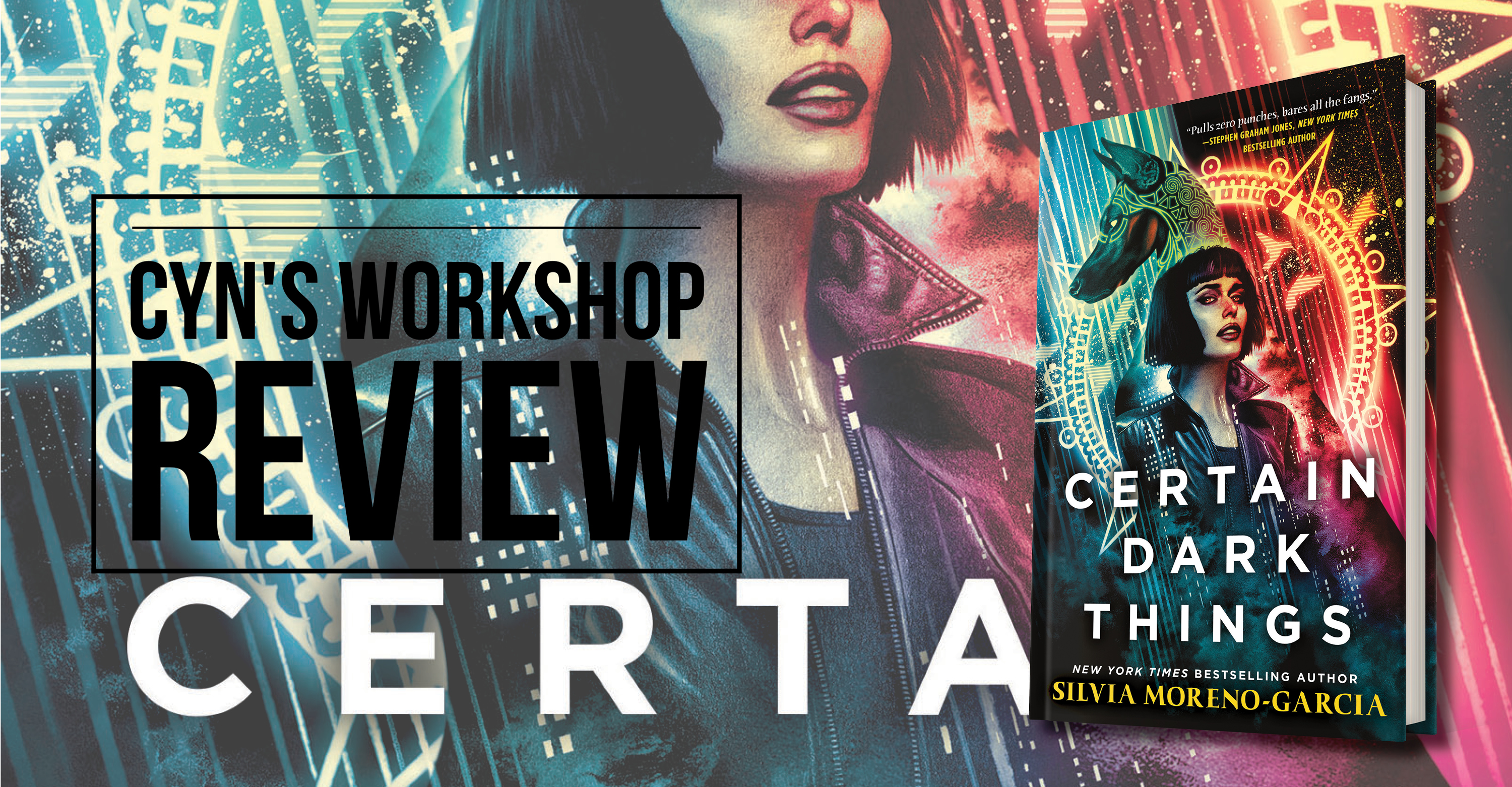 Review of 'Certain Dark Things' - Cyn's Workshop